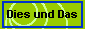  Dies und Das 